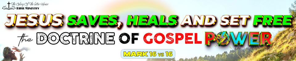 Jesus Saves, Heals and Sets Free banner